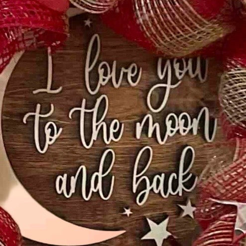 To the Moon & Back Wreath – 25” Valentine’s Love in Bloom
