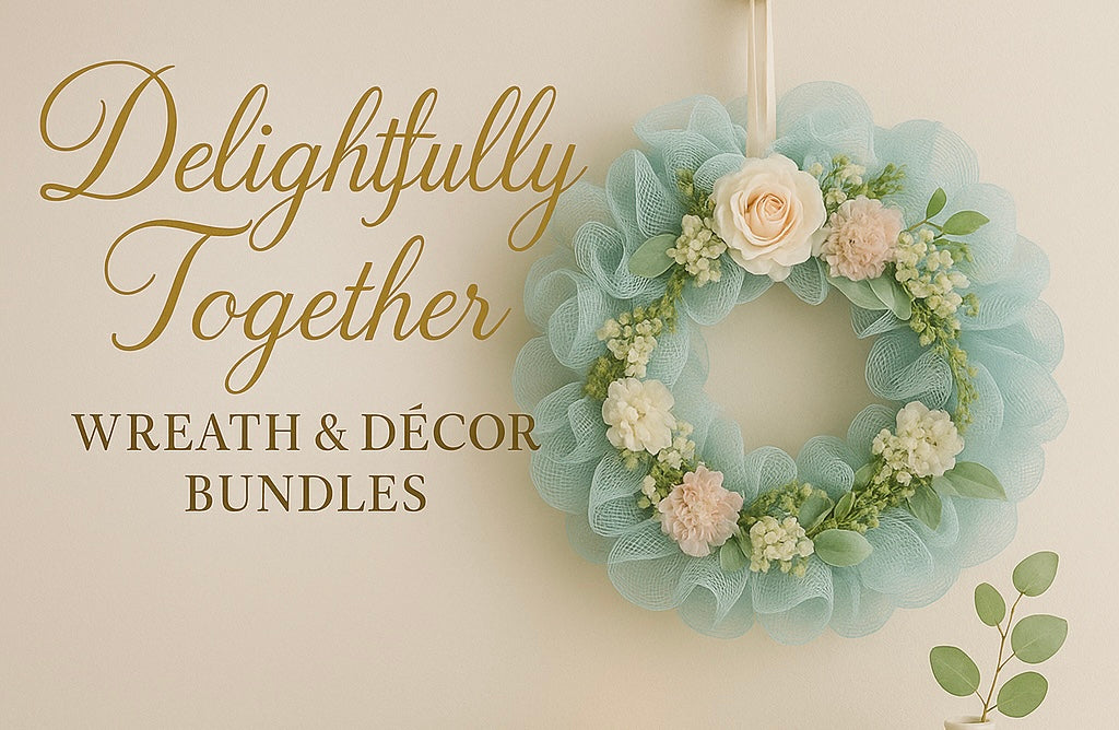 Delightfully Together- Wreath & Decor Bundles