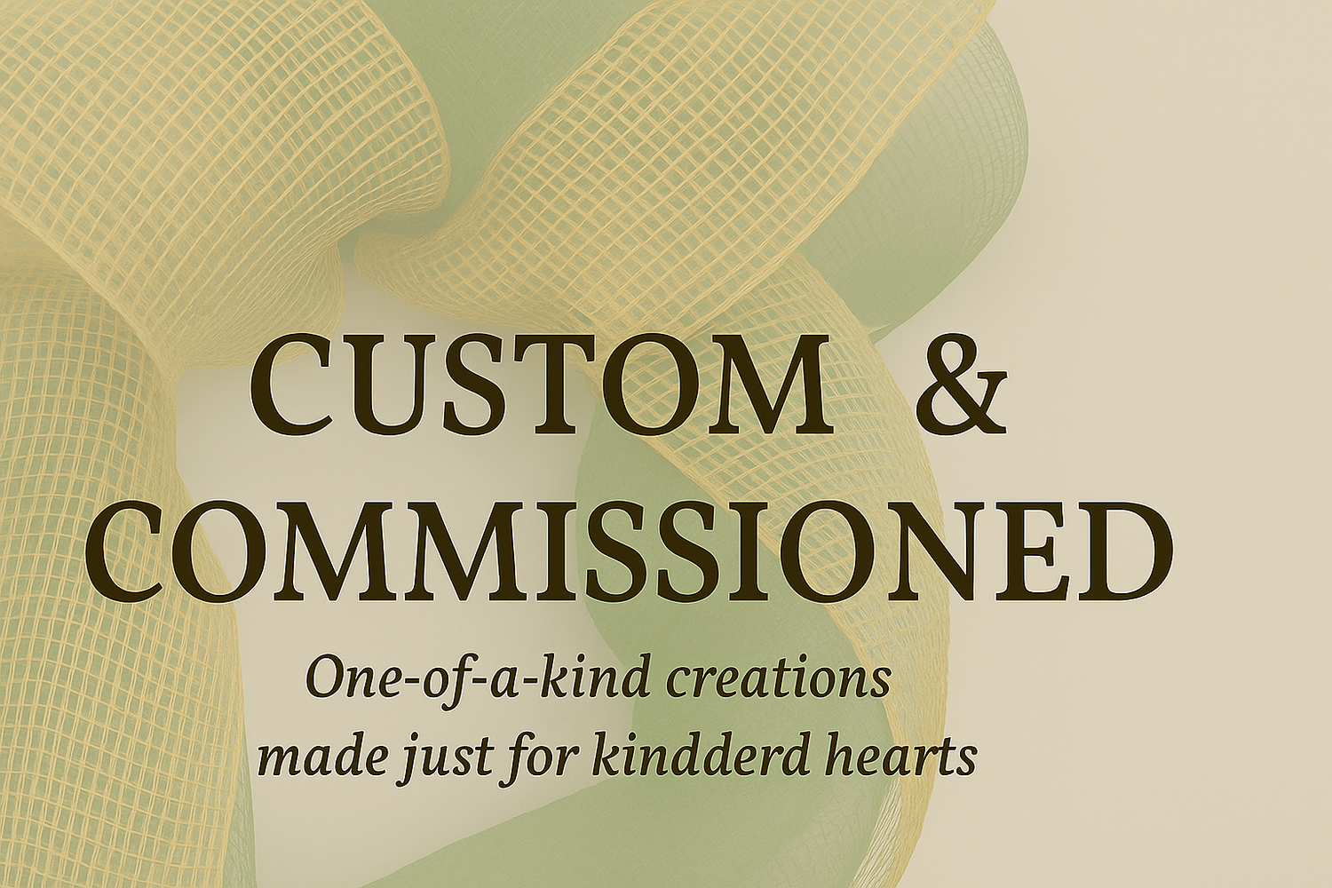 Custom & Commissioned
