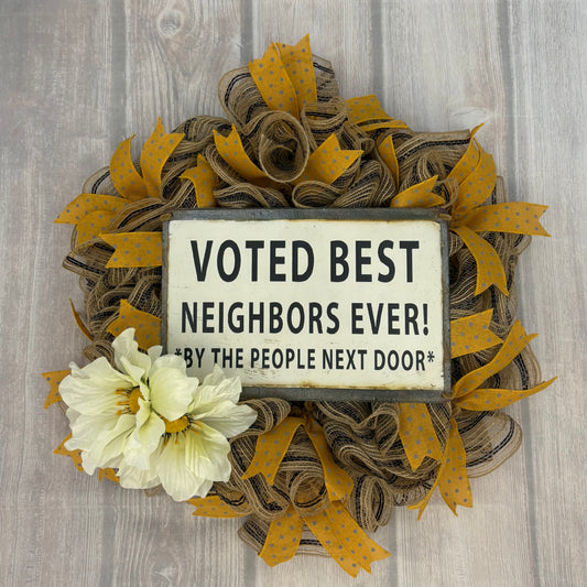 Voted Best Neighbors Ever – 22” Wreath with Humor & Heart